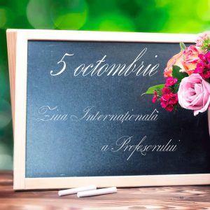 5 octombrie – Ziua Profesorului!